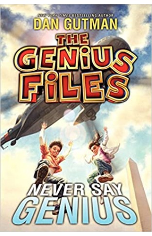 The Genius Files #2: Never Say Genius: 02 Hardcover